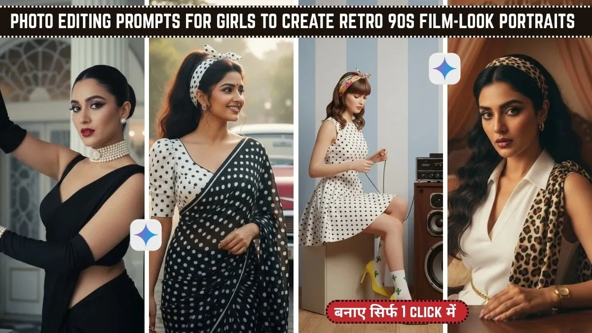 Photo Editing Prompts for Girls to Create Retro 90s Film-Look Portraits